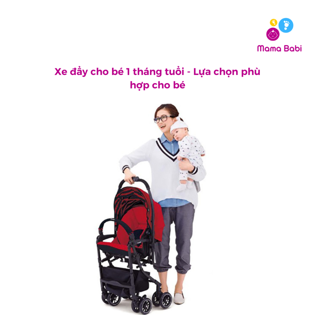 Xe đẩy cho bé 1 tháng tuổi - cách lựa chọn phù hợp